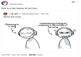 A "quote tweet":https://knowyourmeme.com/memes/quote-retweets-qrts saying that the "Jamming to a Song" "webcomic":https://knowyourmeme.com/memes/cultures/webcomics is a tier below "AI Art":https://knowyourmeme.com/memes/cultures/ai-art.