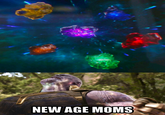 NEW AGE MOMS