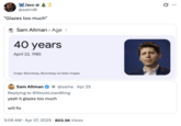 X user @selini0 mocked Sam Altman for using the word "glazing," posting a screenshot that shows his age to be 40 years old. 