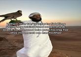An "image macro":https://knowyourmeme.com/memes/image-macros using the photo of "rapper":https://knowyourmeme.com/memes/cultures/rap-hip-hop Rick Ross holding an eagle in the desert.