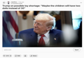 Redditor /u/acceptablerose99 posted a news article about Donald Trump's "two dolls instead of 30 dolls" statement on April 30th, 2025, gathering over 5,000 upvotes in two days.