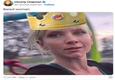 Cleverly Chapman @CleverlyChapman - Follow Based woman. 12:29 PM - May 1, 2025 BURGER KING