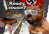 Le youth of Kanye West and his cousin has arrived | /r/dogelore Ready, cousin? Rebdver Phoen helmp.