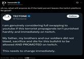 hasanabi @hasanthehun oh no, what will anyone do if the bald pervert leaves the twitch platform for good? TECTONE Follow @Tectone I am genuinely considering full swapping to youtube if this terrorist propaganda isn't punished harshly and immediately on twitch. My father, my brothers and our soldiers did not bleed, sacrifice and die for this b------- to be allowed AND PROMOTED on twitch. This needs to change immediately. 8:34 PM - May 4, 2025 1.5M Views