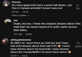 Princess So I have apperently had a crystal mall dream....but I live in Canada and didn't know it was real 6d ago Reply View 6 replies sav 751 Dude, me too. I have the craziest dreams about this mall and I've never heard of it until I came across that video. 12h ago Reply alittlegoblinbtchsb No WAIT bc I went there as a kid too and I have had lucid dreams about that mall TOO I never 4909 have dreams about my local mall. I have dreams about the Crystal Mall!!! I've been there twice! 2024-1-... Reply