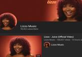 Lizzo Music 98,463 subscribers 3:32 lizzo Lizzo - Juice (Official Video) Lizzo Music ⚫ 100,427 views • 13 hours a Lizzo Music