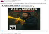 A twitter post complaining about the Call of Mustard meme. The post claims it is forced and unfunny.