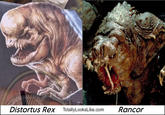 Distortus Rex TotallyLooks Like.com Rancor