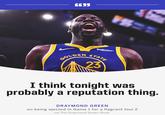 On May 2nd, 2022, the official ESPN Facebook page posted a graphic showing a photo of Draymond Green yelling next to a quote where he says, "I think tonight was probably a reputation thing." According to Sporting News, Green made the statement after he was ejected in Game 1 of the Western Conference after a Flagrant 2 foul against the Memphis Grizzlies.