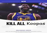 May 10th, 2025 tweet by @PrinceShy_Guy that reads, "Kill All Koopas," and features an image of Draymond Green yelling. 