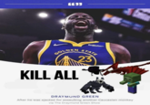 6633 Rakuten GOLDEN KILL ALL STATE 23 DRAYMOND GREEN After he was ejected for assaulting another Caucasian monkey via The Draymond Green Show