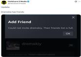 An image of someone trying to add Dremskiy as a friend. His friends list is full.