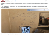 News X account @BNODesk tweeted an image of the hole the New Orleans inmates cut into a wall to crawl out of, showing that the escapees scrawled messages such as "To easy," and "I'm / We Innocent."