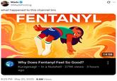 Mads @MadsPosting what happened to this channel bro FENTANYL Why Does Fentanyl Feel So Good? Kurzgesagt - In a Nutshell · 379K views • 3 hours ago 8:25 PM ⚫ May 20, 2025 8.6M Views 14:58 ...