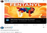 Mads @MadsPosting · May 20 what happened to this channel bro FENTANYL 7 Why Does Fentanyl Feel So Good? Kurzgesagt - In a Nutshell 379K views • 3 hours ago 14:58 1.5K 1 6.5K 261K ılıl 8.7M ☐ 1 Kurzgesagt @Kurz_Gesagt we stopped holding back bro • 10:19 AM - May 21, 2025 433.1K Views Q