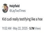 X user @LayTwoTimes tweeted about Kid Cudi testifying against Sean "Diddy" Combs, writing, "Kid cudi really testifying like a hoe," and gathering significant backlash from other internet users. 