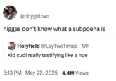 X user @bbygirlovo quoted @LayTwoTimes's tweet, writing, "n----- don’t know what a subpoena is," and defending Kid Cudi for testifying against Sean "Diddy" Combs.