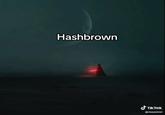 Hashbrown TIKTOK @mazokist