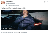 y'all weird for that jellybean s---