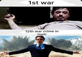 All 1st war 12th war crime in Haiti