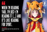 EG WHEN I'M READING YAOI, I'M JUST-I'M READING IT (...) AND IT'S LIKE READING FOR SPORT. GIGI MURIN ON READING YAOI FOR THE LOVE OF THE GAME SI