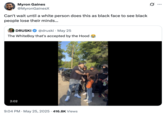 X user and conservative commentator @MyronGainesX quoted the video of Druski in "white face," writing, "Can't wait until a white person does this as black face to see black people lose their minds..."