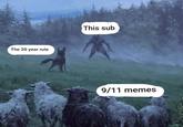 A meme posted to the /r/HistoryMemes subreddit. The meme jokes about the sub posting so many 9/11 memes.