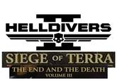 HELLDIVERS SIEGE OF TERRA THE END AND THE DEATH VOLUME III