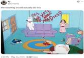 A tweet reading, "the way they would actually do this." The tweet shares fan art of the Griffin family having killed themselves in various ways as Meg Griffin watches in horror. The message "Met we hate your dress" is written in blood on the wall.