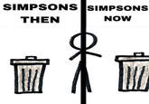 SIMPSONS SIMPSONS THEN NOW
