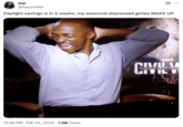 X user @hausofdai tweeted an image of Anthony Mackie dancing alongside a caption that read, "Daylight savings is in 2 weeks, my seasonal depressed girlies WAKE UP." The post gathered over 53,000 likes in two years.