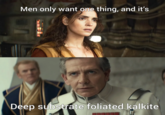 Redditor /u/ArchStanton75 posted a "guys only want one thing":https://knowyourmeme.com/memes/guys-literally-only-want-one-thing-and-its-f-------disgusting meme about kalkite to the /r/andor subreddit, gathering over 1,000 upvotes in two days. 