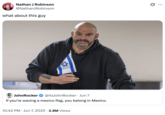 Nathan J Robinson @NathanJRobinson what about this guy JohnRocker @itsJohnRocker • Jun 7 If you're waving a mexico flag, you belong in Mexico. 10:42 PM Jun 7, 2025 2.8M Views ...