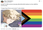 A joke about ALNST'S 49th winner donating money to the "LGBTQ+":https://knowyourmeme.com/memes/cultures/lgbtq community and saying, "I Hope They Find a Cure Soon."