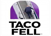 A meme of U.S. President "Donald Trump":https://knowyourmeme.com/memes/people/donald-trump stumbling while climbing the stairs to Air Force One in early June 2025, which references the "TACO" or "Trump Always Chickens Out" meme and combines it with the logo for Taco Bell.