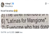 Mary.+ @ScaryMaryx He can't be serious 5) The Quiei mombora 0 6) "Latinas for Mangione". (7) Everyone who has dona 10:47 PM Jun 10, 2025 24.8K Views