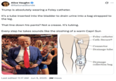 A "tweet":https://knowyourmeme.com/memes/sites/twitter-x about "Donald Trump":https://knowyourmeme.com/memes/people/donald-trump seemingly wearing a catheter at a "UFC":https://knowyourmeme.com/memes/cultures/mixed-martial-arts-mma-ufc event in June 2025.