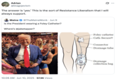 Adrian @blagojevism 0 The answer is 'yes.' This is the sort of Resistance Liberalism that I will always support. Maine @TheMaineWonk⚫ Jun 9 Is the President wearing a Foley Catheter? Where's @jaketapper? 10:06 AM Jun 10, 2025 57.9K Views • ... -Foley catheter Cath-Secure® Connector Drainage tube Drainage collection bag