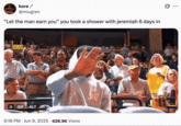 X user @miugren tweeted a clip of Ja Morant blocking the camera to joke, "“Let the man earn you” you took a shower with jeremiah 6 days in," gathering over 37,000 likes in two days.