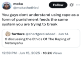 A "quote-tweet":https://knowyourmeme.com/memes/quote-retweets-qrts stating, "You guys dont understand using r--- as a form of punishment feeds the same system you are trying to break."