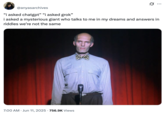 June 11th, 2025 tweet by @anyasarchives X user @anyasarchives posted an image of The Giant from _Twin Peaks_, writing, "“i asked chatgpt” “i asked grok”  i asked a mysterious giant who talks to me in my dreams and answers in riddles we’re not the same," gathering over 39,000 likes in a week.