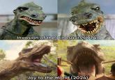 Invasion of the Dinosaurs (1974) Joy to the World (2024)