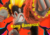 Kong Bananza! K