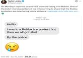 A tweet by Taylor Lorenz. The tweet reads, "On Monday I reported on anti-ICE protests taking over Roblox. One of the kids I interviewed texted me this morning to share that the Roblox protesters are now facing police violence."