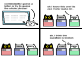 contestants! guess a letter or try to guess the whole phrase! oh i know this one! its kee mstar isaba Idr... 00 300 1200 300 1200 sir, i think the question is broken '00' 300 1200