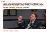 Redditor /u/Miserable-Lizard posted a clip of Tucker Carlson calling Ted Cruz a "sleazy feline" for "implying" that Carlson is an anti-Semite.