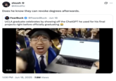 A "quote-tweet":https://knowyourmeme.com/memes/quote-retweets-qrts of the "viral video":https://knowyourmeme.com/memes/viral-videos showing a UCLA Graduate with "ChatGPT":https://knowyourmeme.com/memes/sites/chatgpt on his computer at a 2025 college graduation.