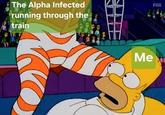 The Alpha Infected running through the train FOX Me