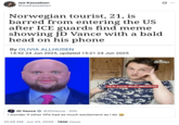 A "quote-tweet":https://knowyourmeme.com/memes/quote-retweets-qrts of Vice President "J.D. Vance":https://knowyourmeme.com/memes/people/jd-vance, attaching a headline about the Norwegian Tourist With J.D. Vance Meme Allegedly Denied Entry to U.S. story.