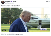 SLOP COSMIC @afrocosmist Paramount rn with Star Trek 0:01 3:01 PM ⚫ Jun 24, 2025 20.4K Views ... UNITED C-SPAN